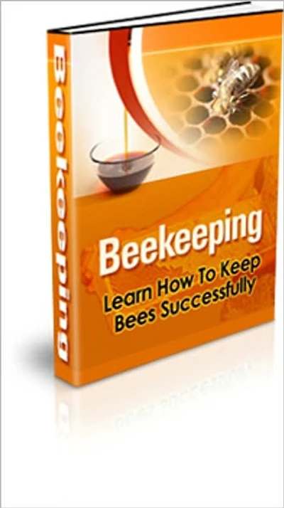 Moneymaking - Beekeeping - Learn How to Keep Bees Successfully