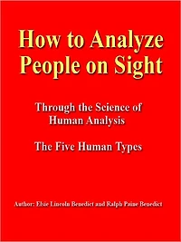 How to Analyze People on Sight -- ILLUSTRATED - [NOOK eBook classics with optimized navigation]
