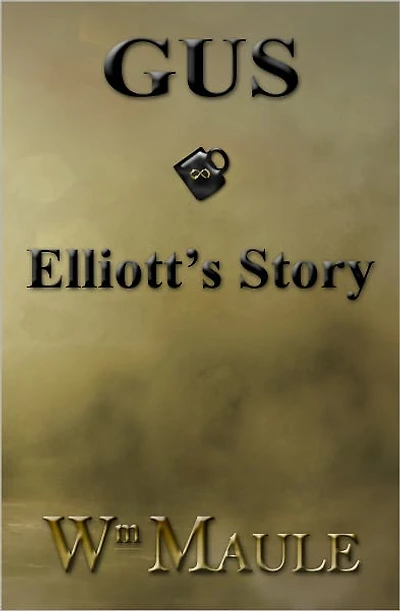 GUS ~ Elliott's Story