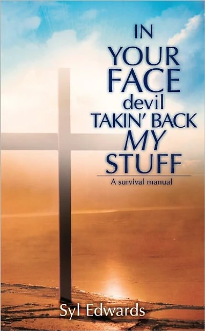 IN YOUR FACE devil TAKIN' BACK MY STUFF