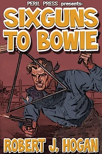 Sixguns to Bowie