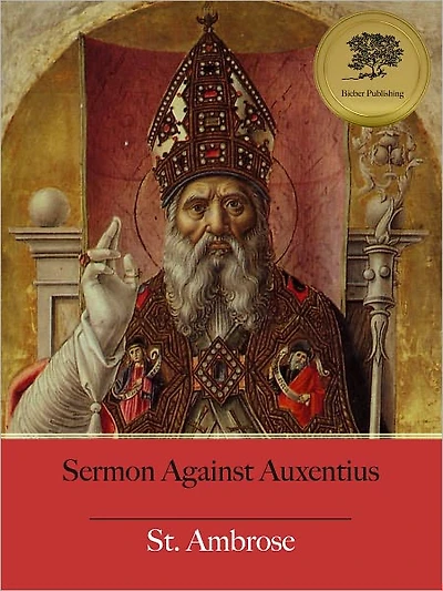 Sermon Against Auxentius (Illustrated)