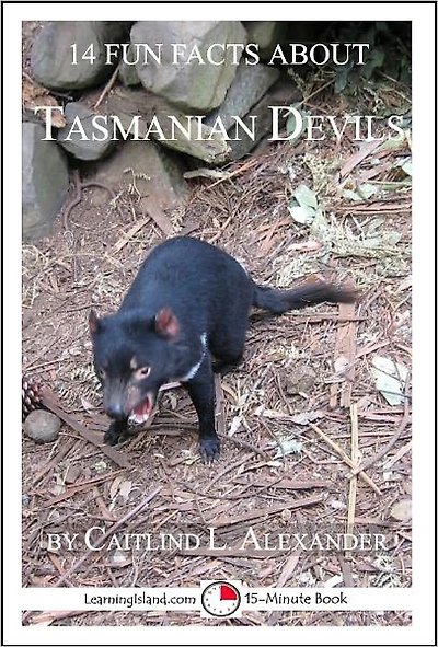 14 Fun Facts About Tasmanian Devils: A 15-Minute Book