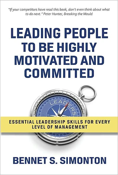 Leading People to be Highly Motivated and Committed