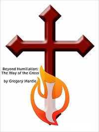 Beyond Humiliation: the Way of Cross