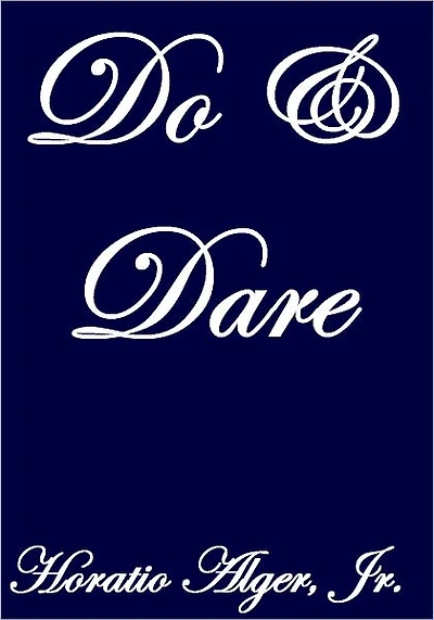 DO AND DARE