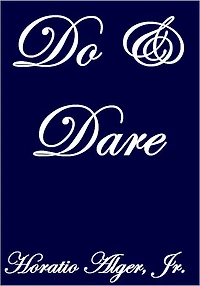 DO AND DARE