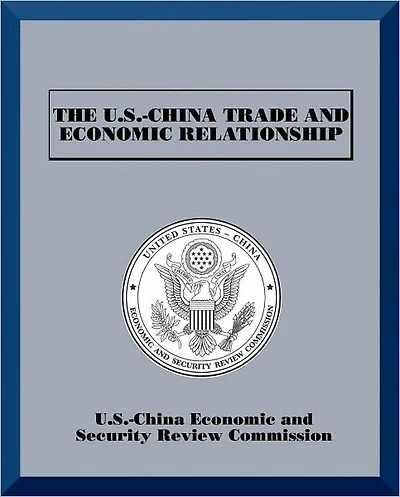 The U.S.-China Trade and Economic Relationship