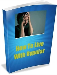 How To Live With Bipolar