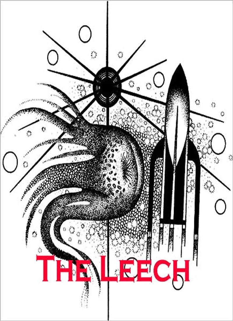 The Leech: A Science Fiction/Short Story Classic By Phillips Barbee!
