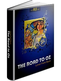 The Road to Oz Lyman Frank Baum (The Oz Books #5)