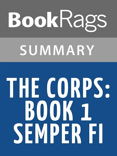 The Corps: Book 1 Semper Fi by W. E. B. Griffin l Summary & Study Guide