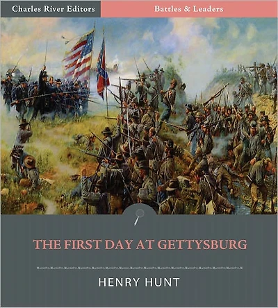 Battles & Leaders of the Civil War: The First Day at Gettysburg (Illustrated)