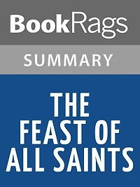 The Feast of All Saints by Anne Rice l Summary & Study Guide