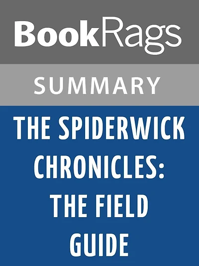 The Spiderwick Chronicles: The Field Guide by Holly Black l Summary & Study Guide