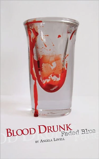 Blood Drunk - Faded Blue