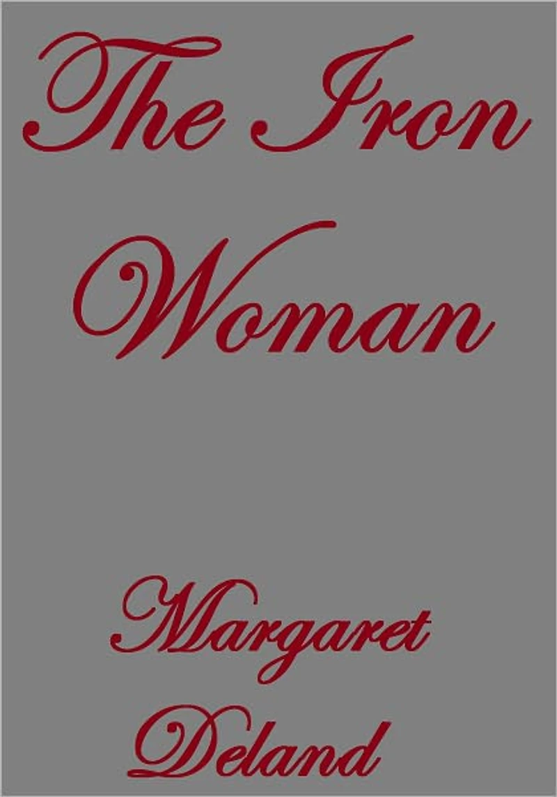 THE IRON WOMAN