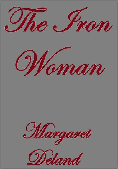 THE IRON WOMAN