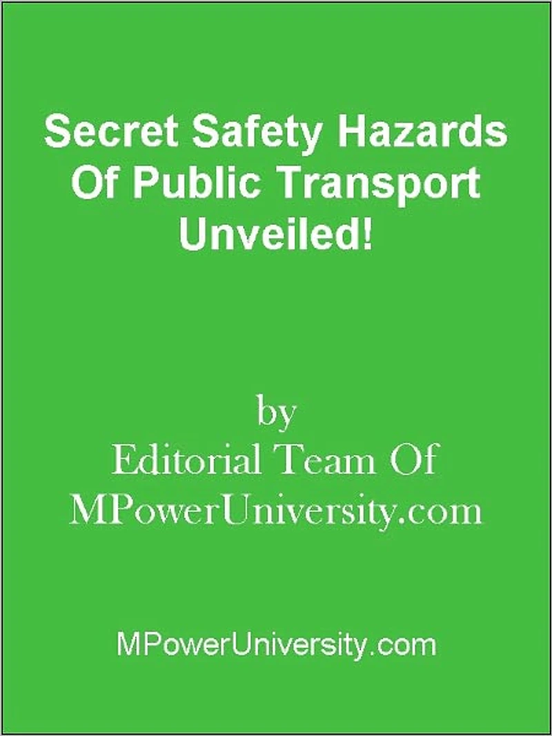 Secret Safety Hazards Of Public Transport Unveiled!