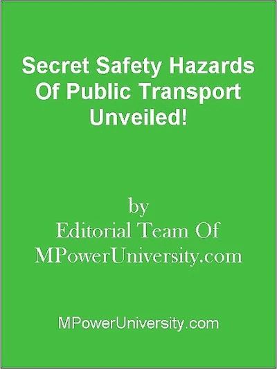 Secret Safety Hazards Of Public Transport Unveiled!