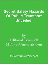 Secret Safety Hazards Of Public Transport Unveiled!