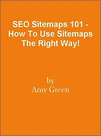SEO Sitemaps 101 - How To Use Sitemaps The Right Way!