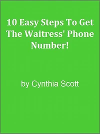 10 Easy Steps To Get The Waitress' Phone Number!