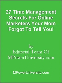 27 Time Management Secrets For Bloggers Your Mom Forgot To Tell You!