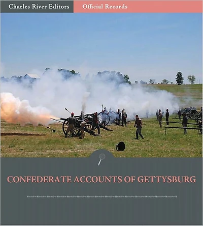 Official Records of the Union and Confederate Armies: Confederate Generals' Accounts of Gettysburg and the Pennsylvania Campaign (Illustrated)