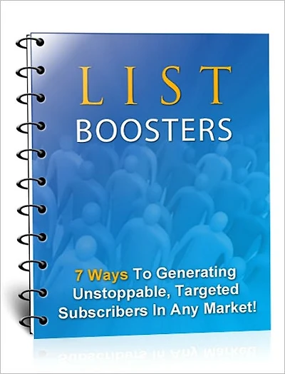 Perfect for any Type of online Business - List Boosters - 7 Ways to Generating Unstoppable