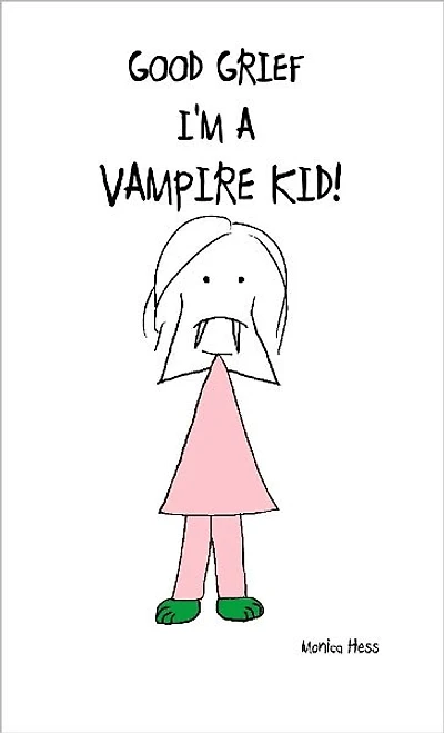 GOOD GRIEF! I'M A VAMPIRE KID!