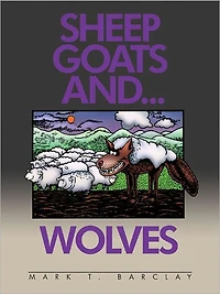 Sheep, Goats, and Wolves