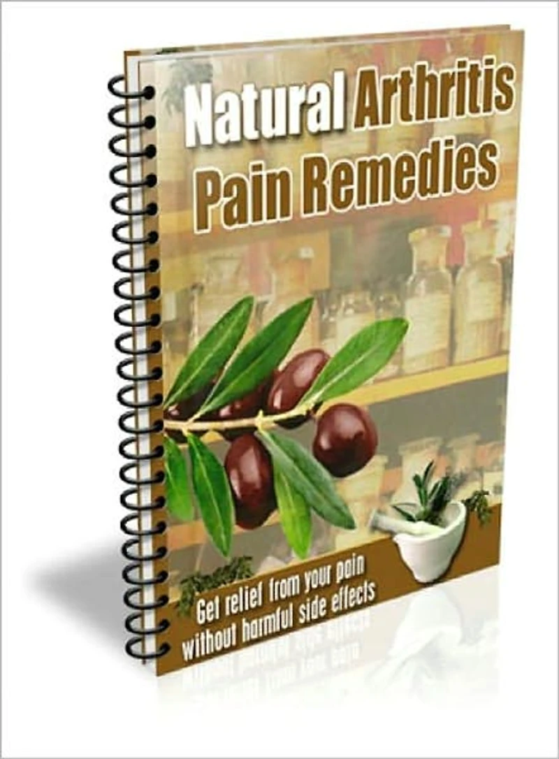 Natural Arthritis Pain Remedies (Well-formatted Edition)