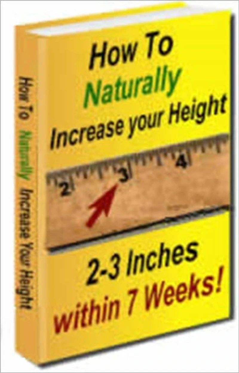 How to Naturally Increase Your Height 2-3 Inches Within 7 Weeks