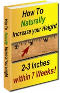 How to Naturally Increase Your Height 2-3 Inches Within 7 Weeks