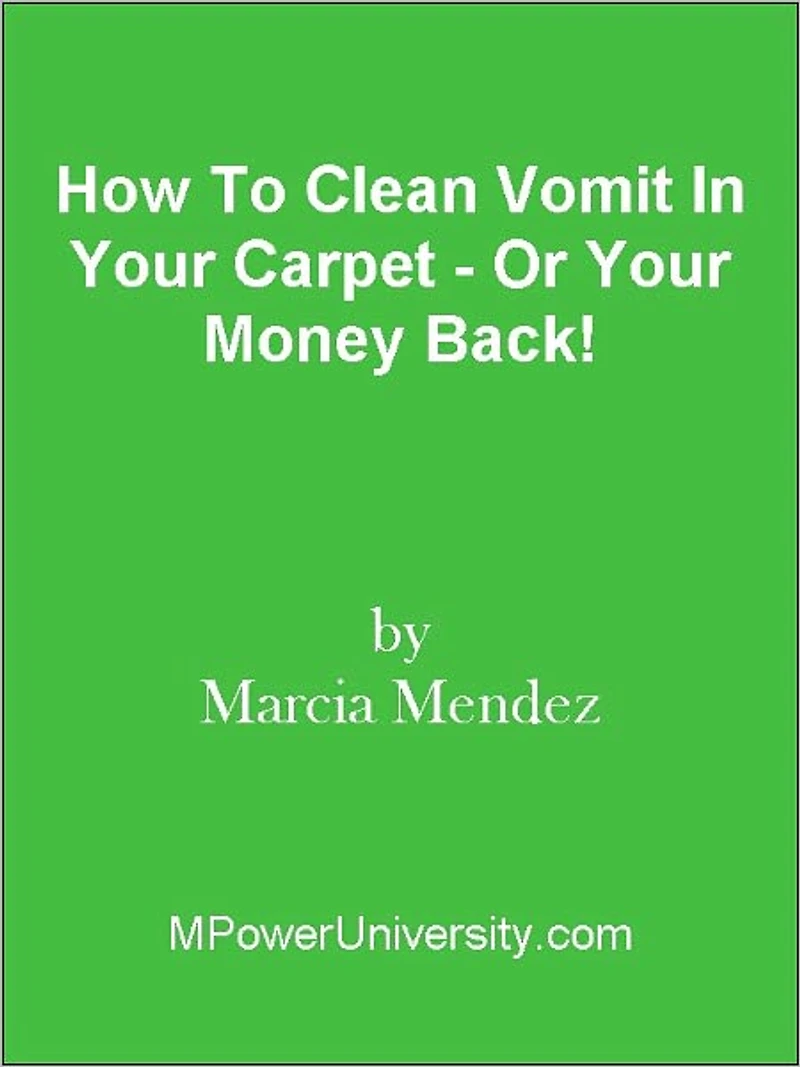 How To Clean Vomit In Your Carpet - Or Your Money Back!