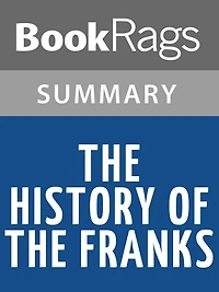 The History of the Franks by Gregory of Tours l Summary & Study Guide