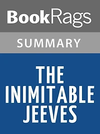 The Inimitable Jeeves by P. G. Wodehouse l Summary & Study Guide