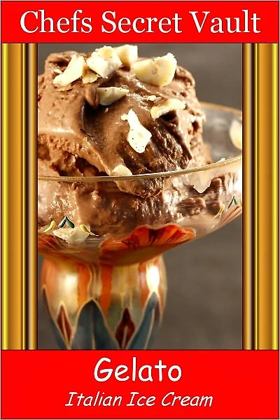 Gelato - Italy's To Die For Ice Cream