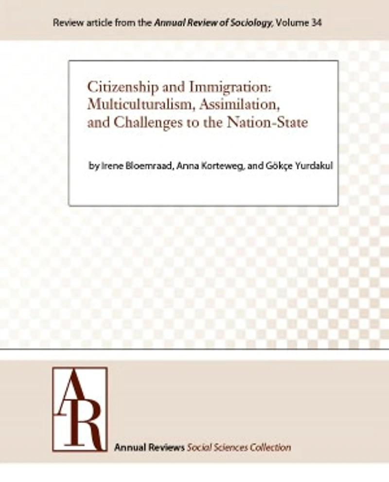 Citizenship and Immigration: Multiculturalism, Assimilation, and Challenges to the Nation-State