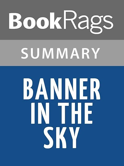 Banner in the Sky by James Ramsey Ullman Summary & Study Guide