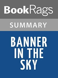 Banner in the Sky by James Ramsey Ullman Summary & Study Guide