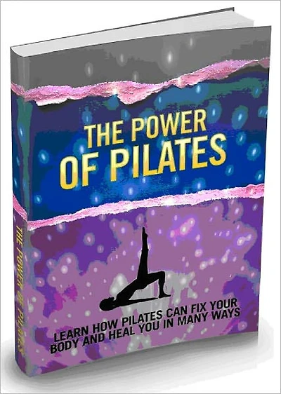 The Power Of Pilates - Learn How Pilates Can Fix Your Body And Heal You In Many Ways - AAA+++ (Brand New)