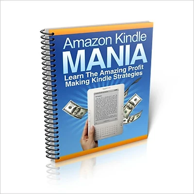 Amazon Kindle Mania - Learn The Amazing Profit Making Kindle Strategies - AAA+++ (Brand New)