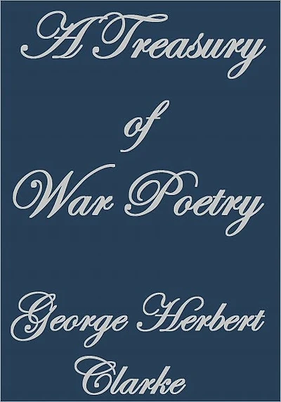 A TREASURY OF WAR POETRY