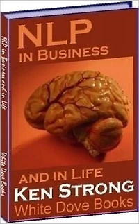 Self Esteem Study Guide eBook on NLP in Business & in Life - Know What You Want eBook..