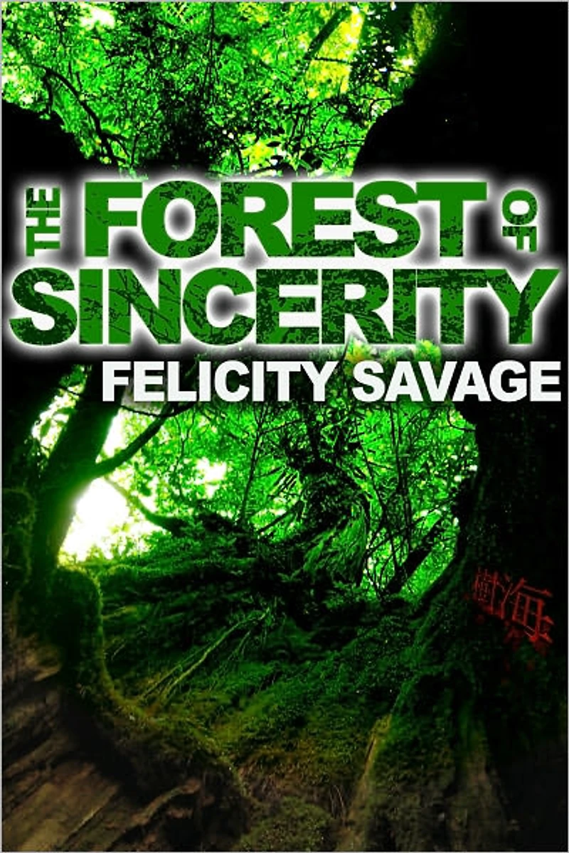 The Forest of Sincerity