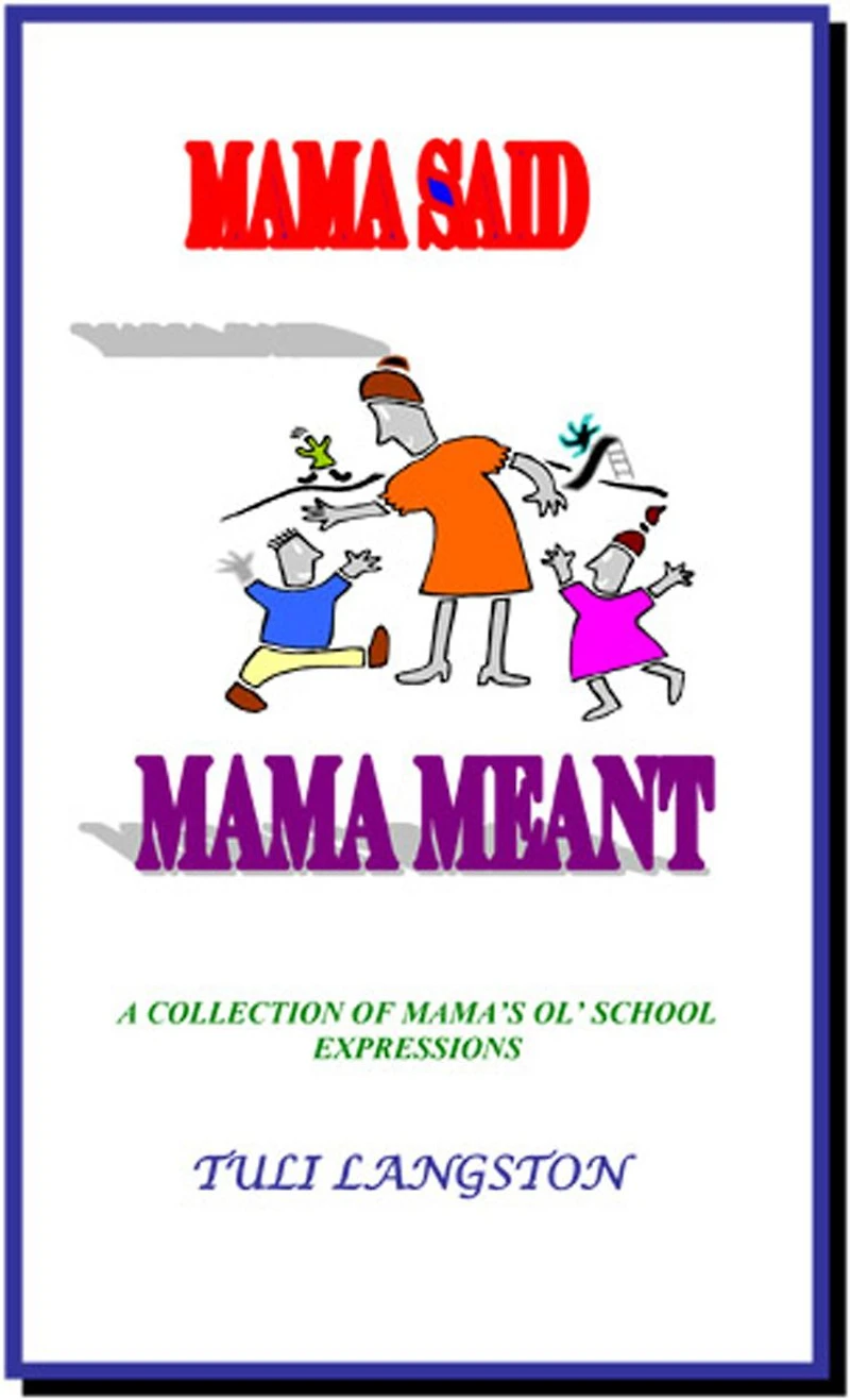 MaMa Said MaMa Meant
