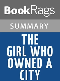 The Girl Who Owned a City by O.T. Nelson l Summary & Study Guide