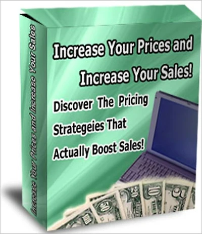 Added Value - Discover the Pricing Strategies that Actually Boost Sales - Increase Your Price and Increase Your Sales!